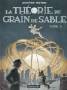 Couverture de La théorie du grain de sable 2